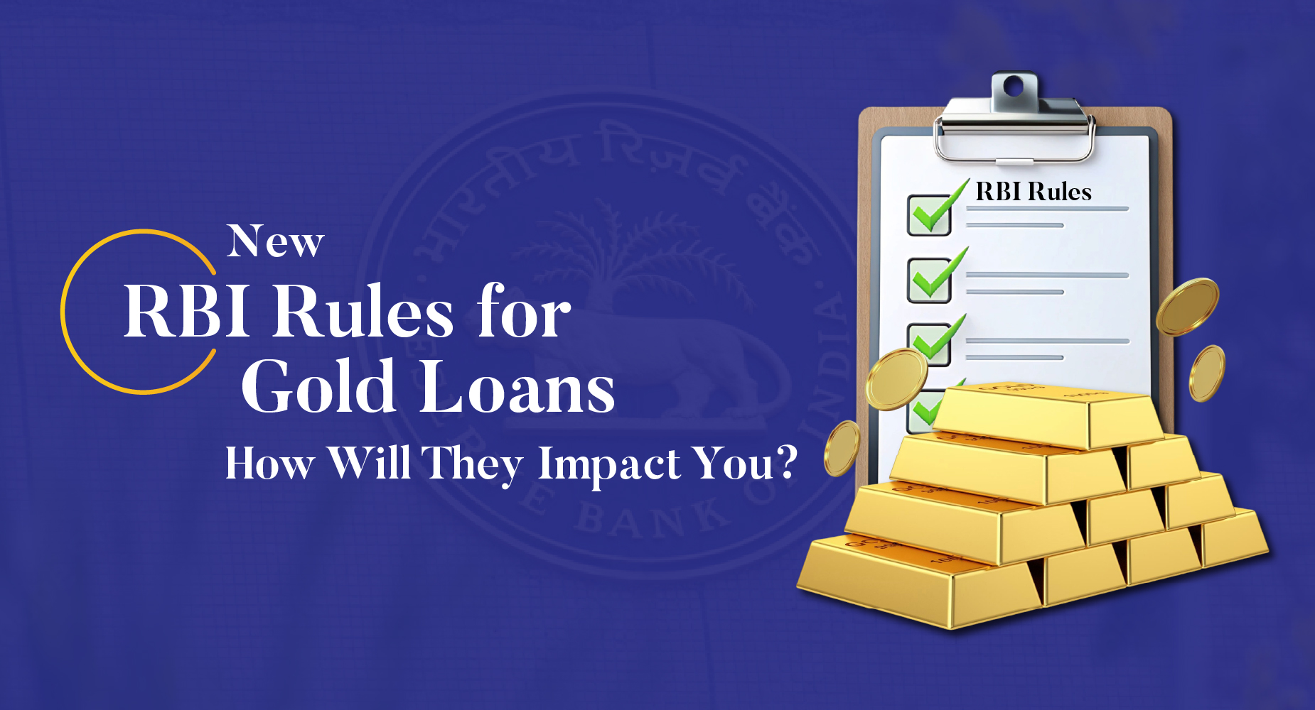 RBI Gold Loan Guidelines 2025: असर, प्रमुख बदलाव और उनका मूल्यांकन