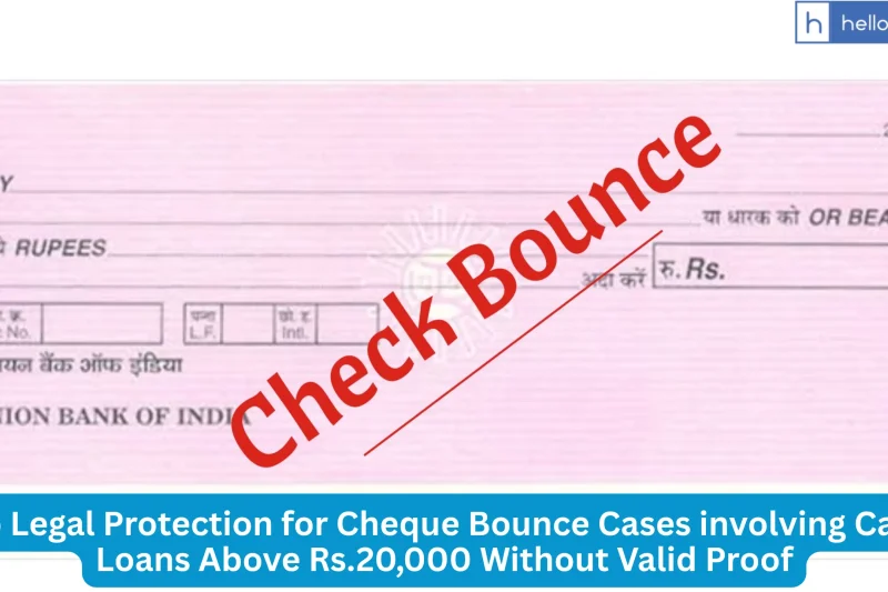 Cheque bounce complaints now cash लोन पर ₹20,000 से अधिक की राशि होने पर भी दर्ज की जा सकती हैं: सुप्रीम कोर्ट ने केरल हाई कोर्ट का फैसला रद्द किया